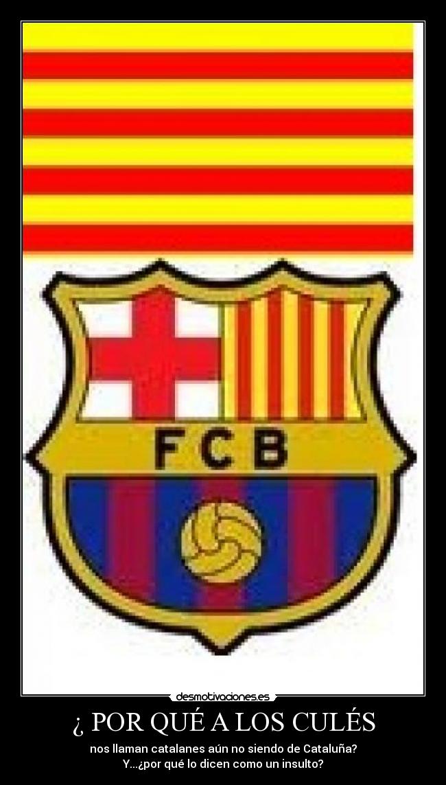 carteles cataluna cules insulto desmotivaciones