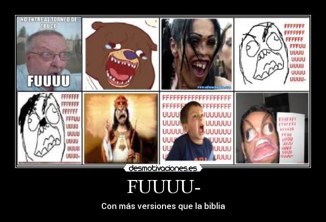 FUUUU- - Con más versiones que la biblia