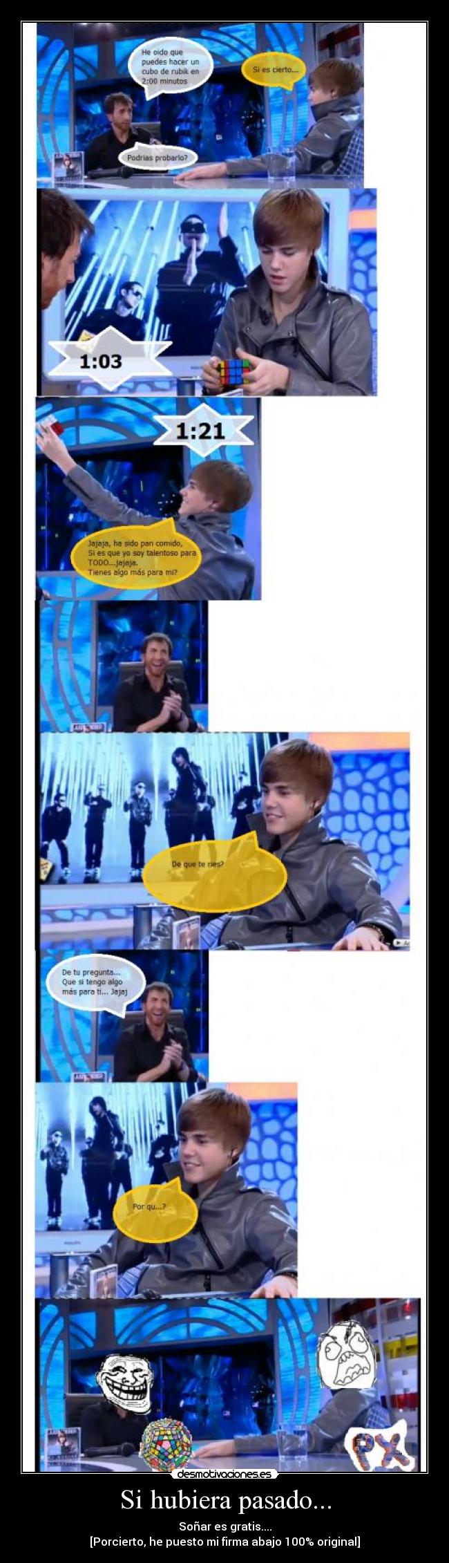 Si hubiera pasado... - Soñar es gratis....
[Porcierto, he puesto mi firma abajo 100% original]