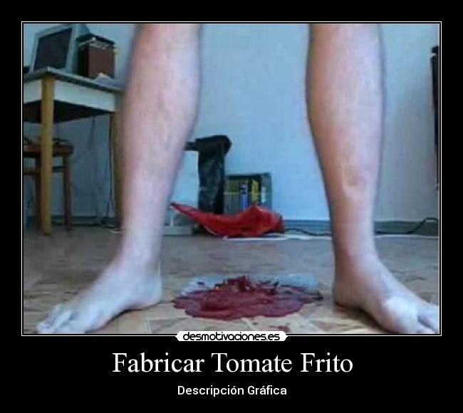 Fabricar Tomate Frito - Descripción Gráfica