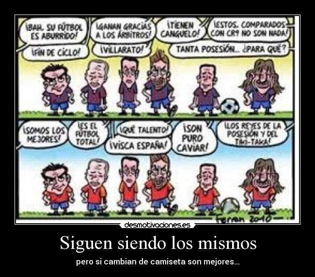 Siguen siendo los mismos -