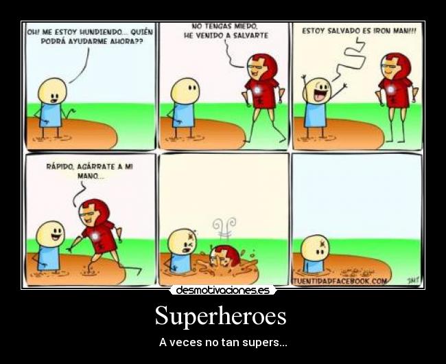 Superheroes - A veces no tan supers...
