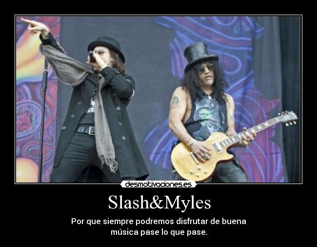Slash&Myles - 