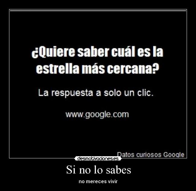 Si no lo sabes -
