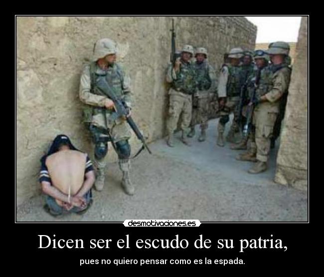 Dicen ser el escudo de su patria, - 