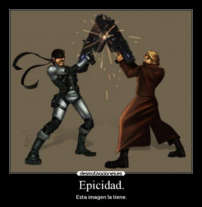 carteles epicidad win imagen metal gear solid accion solid snake liquid desmotivaciones