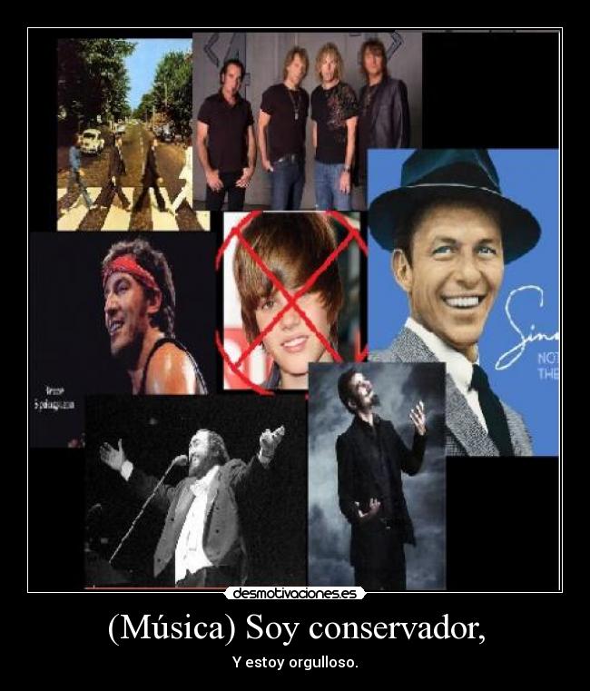 (Música) Soy conservador, - 