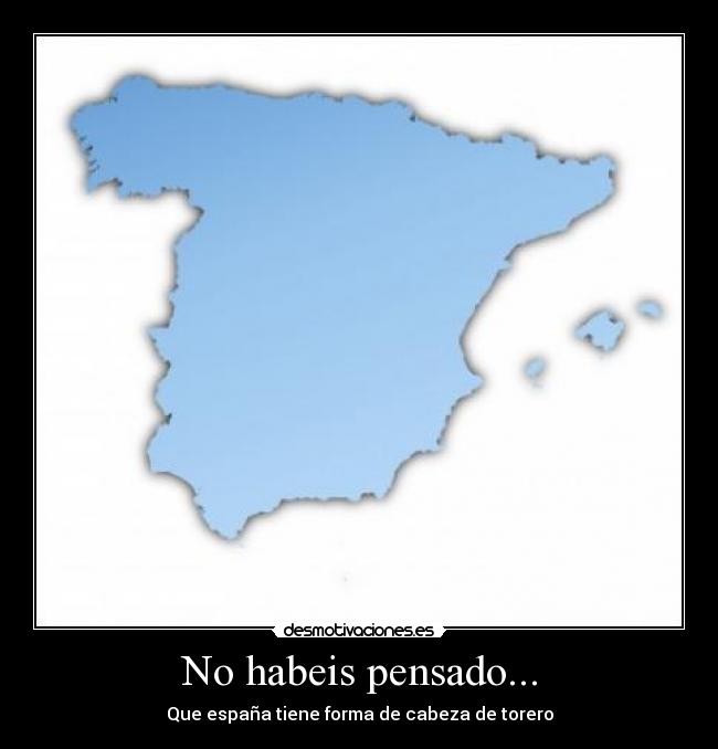 No habeis pensado... - 