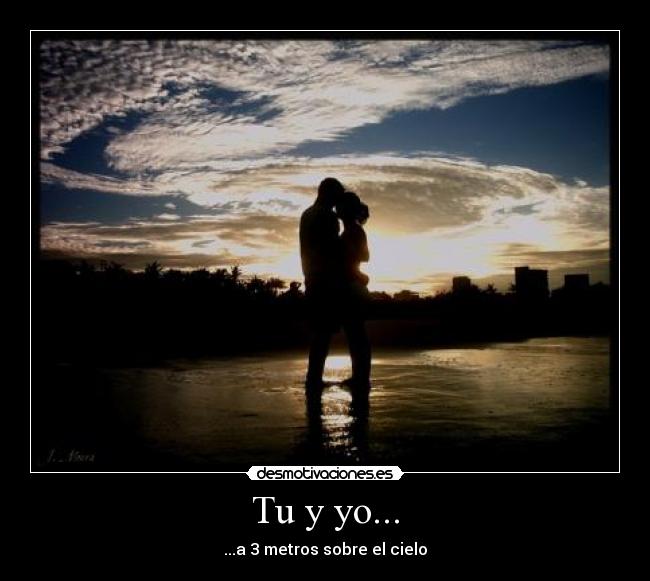 Tu y yo... - 