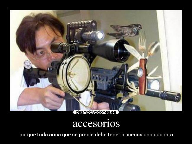 accesorios - porque toda arma que se precie debe tener al menos una cuchara