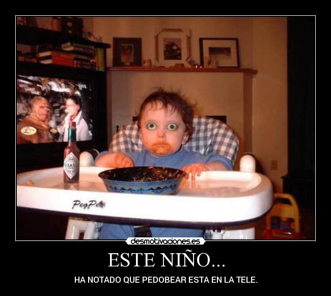 ESTE NIÑO... -