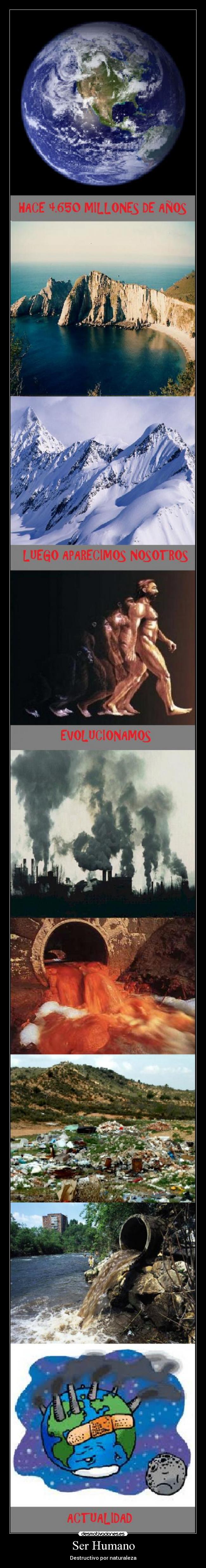 Ser Humano - Destructivo por naturaleza