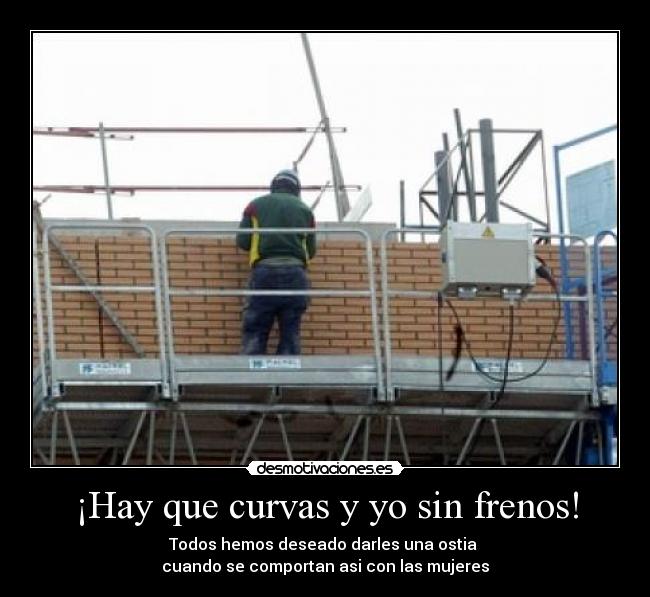 carteles obrero piropo mujer indignacion verguenza derechos desmotivaciones