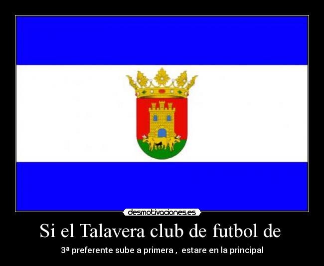 Si el Talavera club de futbol de  - 