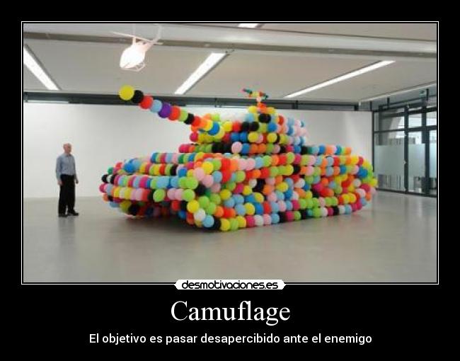 Camuflage - El objetivo es pasar desapercibido ante el enemigo