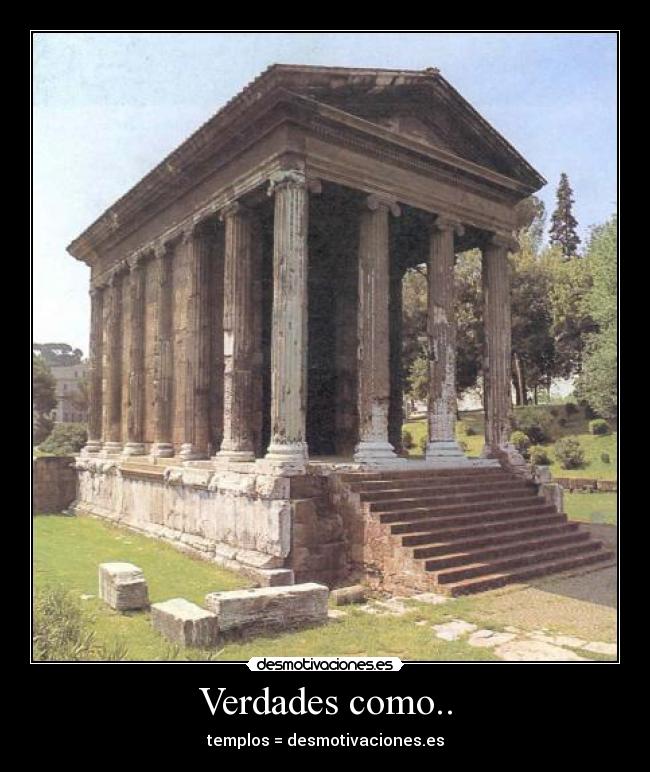 Verdades como.. - templos = desmotivaciones.es