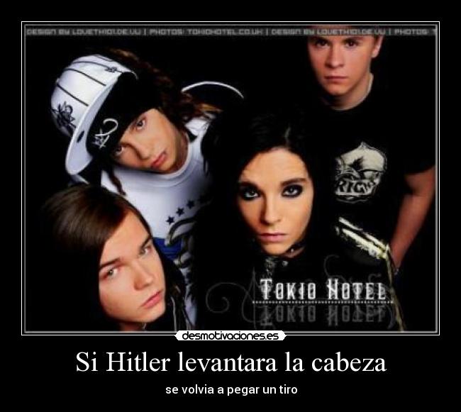 Si Hitler levantara la cabeza - se volvia a pegar un tiro