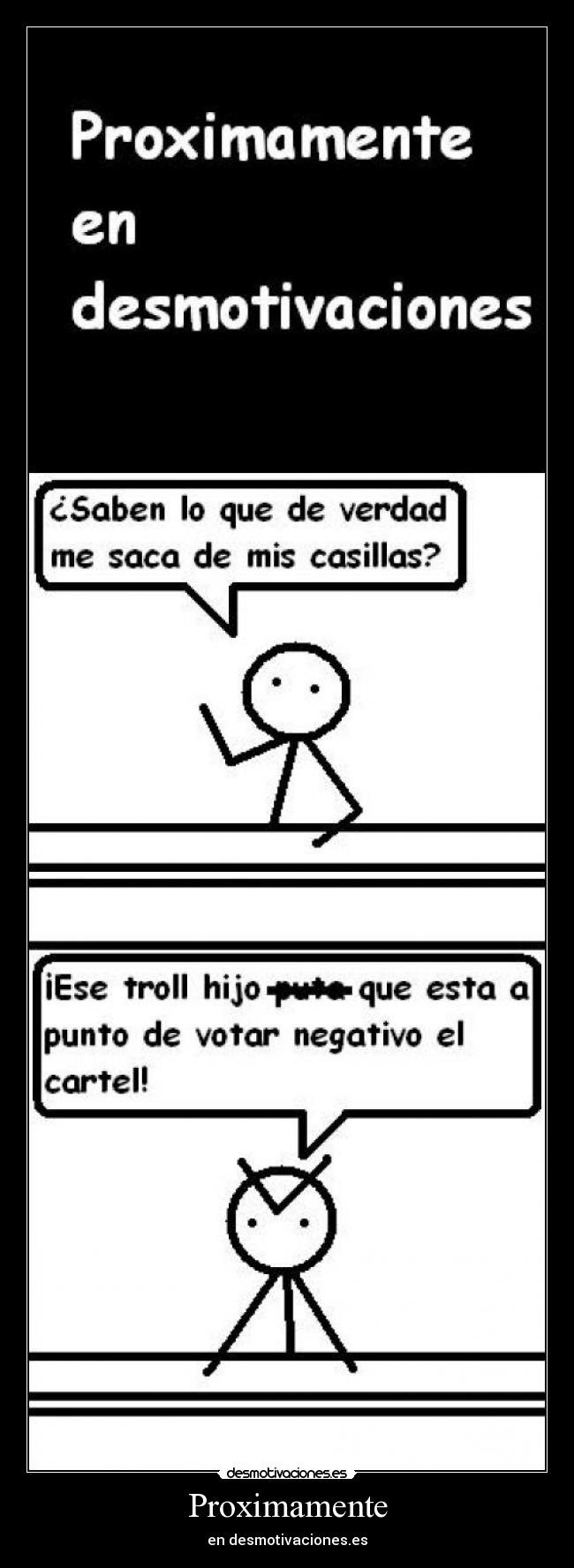 carteles saben que verdad saca mis casillas desmotivaciones