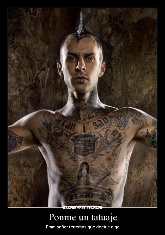 carteles travis barker tatuaje desmotivaciones