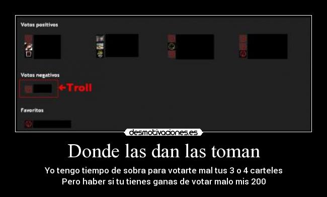 Donde las dan las toman -