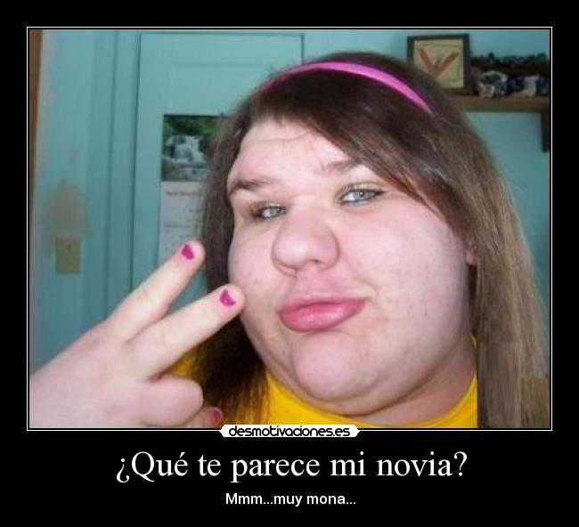 ¿Qué te parece mi novia? - 