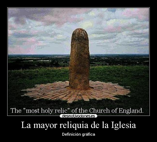 La mayor reliquia de la Iglesia - Definición gráfica