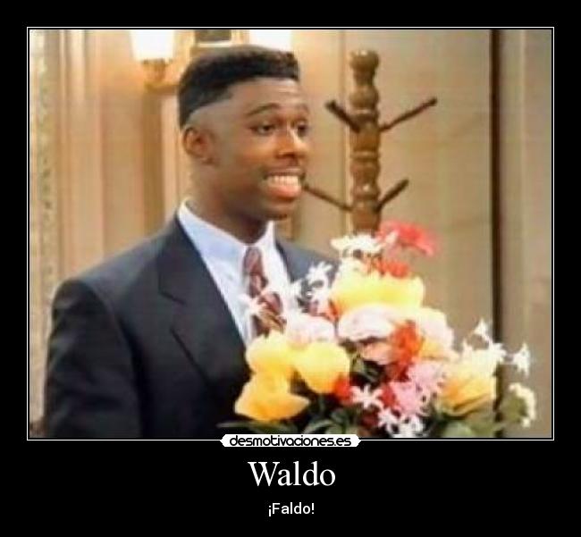 Waldo - ¡Faldo!