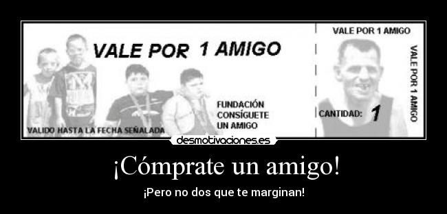 ¡Cómprate un amigo! - 