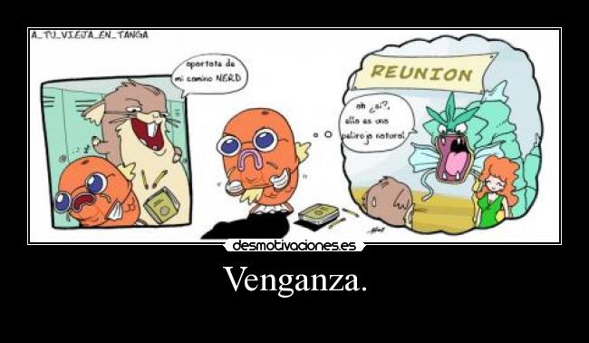 Venganza. - 