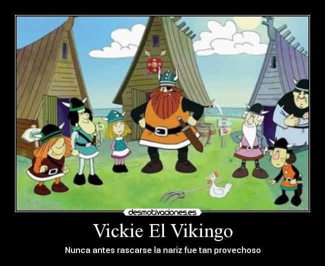 Vickie El Vikingo Desmotivaciones