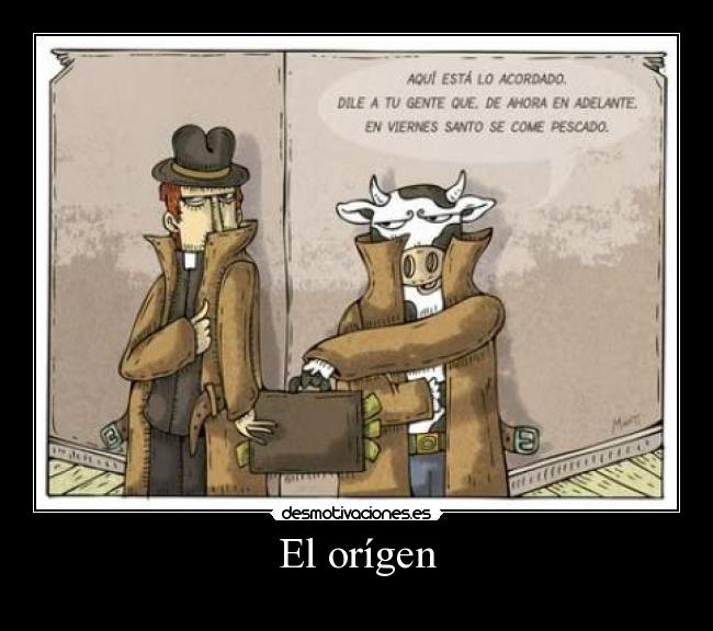 El orígen -