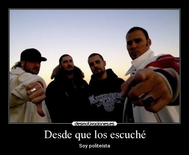 Desde que los escuché - Soy politeísta