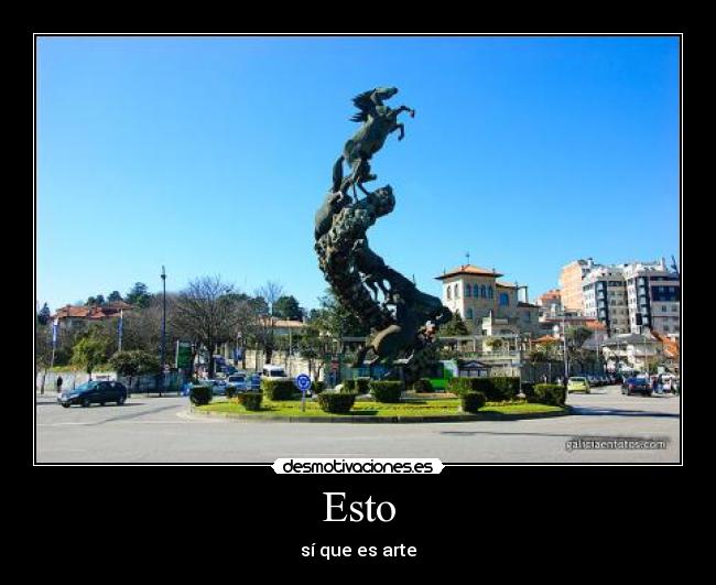 Esto - sí que es arte