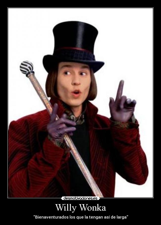 carteles willy wonka desmotivaciones