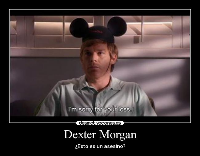 carteles dexter desmotivaciones