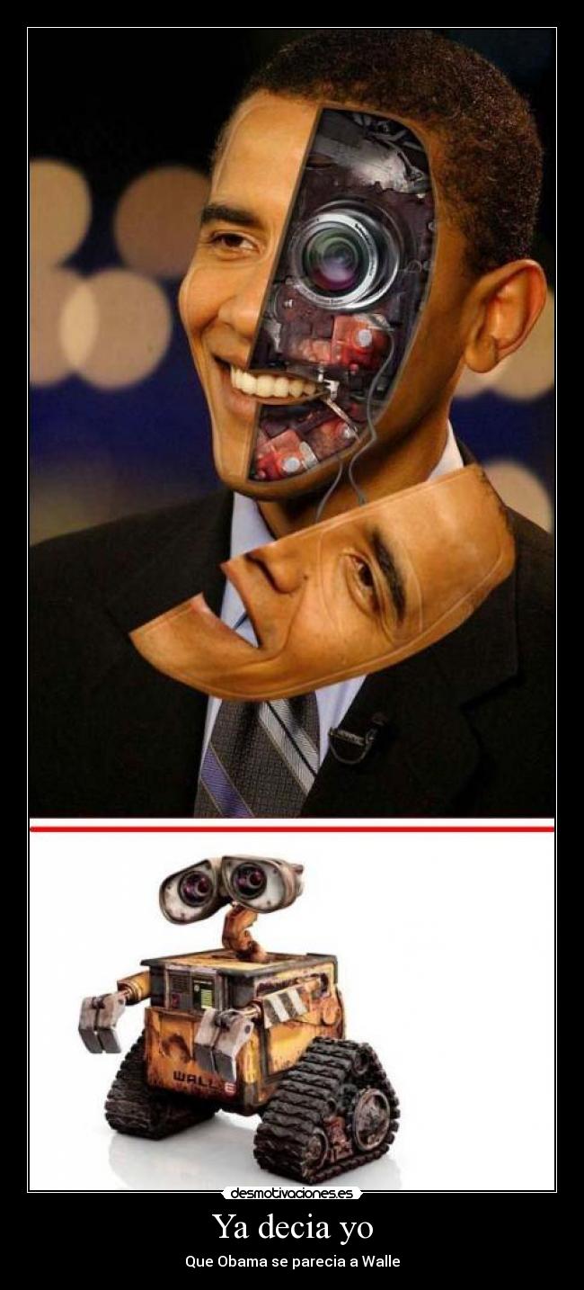 Ya decia yo - Que Obama se parecia a Walle
