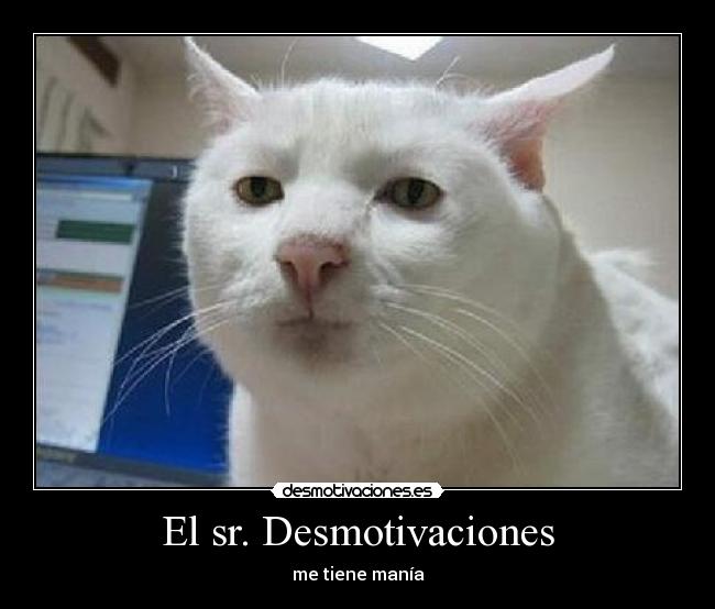 El sr. Desmotivaciones -