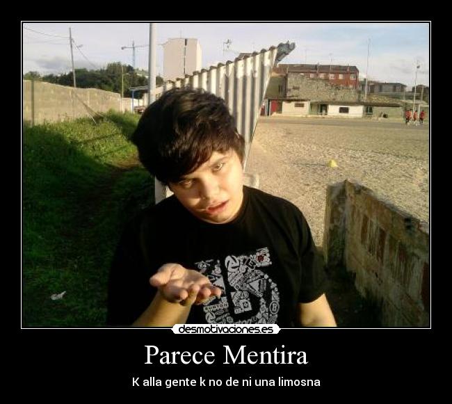 carteles mentira vagabundos guapos dinero marca guay desmotivaciones