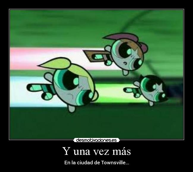 Y una vez más - En la ciudad de Townsville...