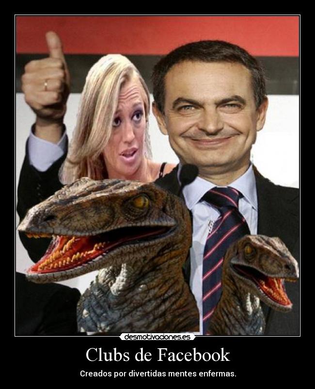 carteles facebook belen esteban zapatero velocirraptores desmotivaciones