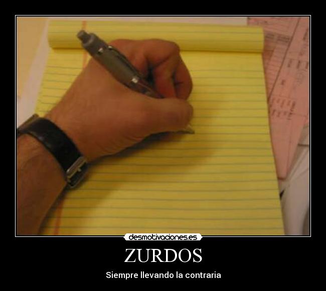 ZURDOS - Siempre llevando la contraria