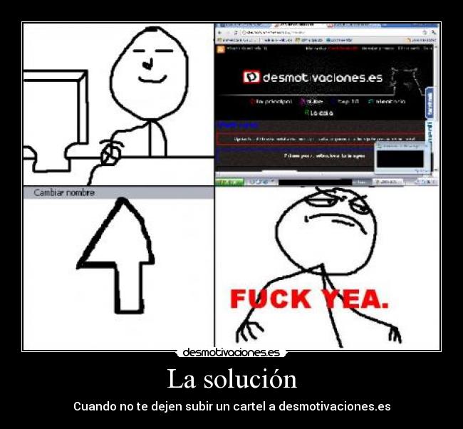 La solución - Cuando no te dejen subir un cartel a desmotivaciones.es