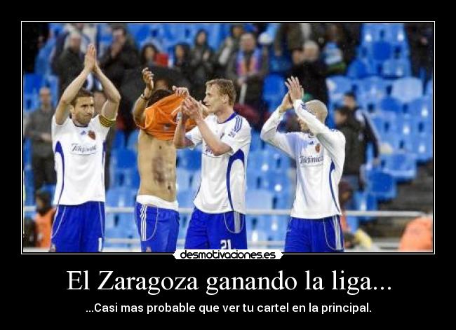 El Zaragoza ganando la liga... -