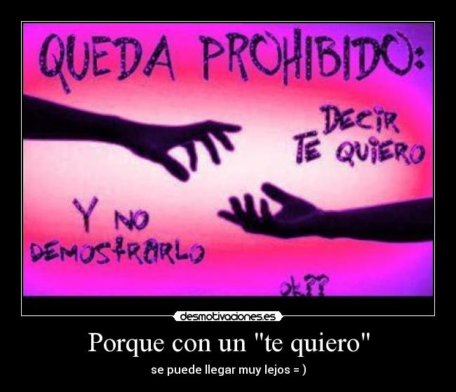 Porque con un te quiero - 