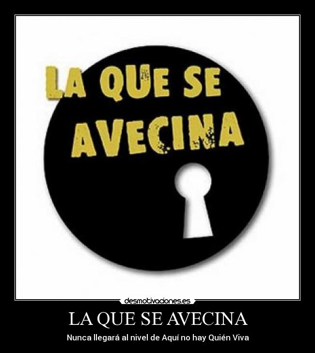 LA QUE SE AVECINA -
