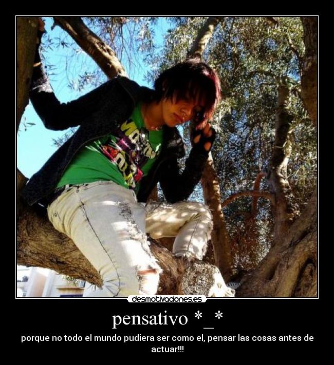 pensativo *_* - 
