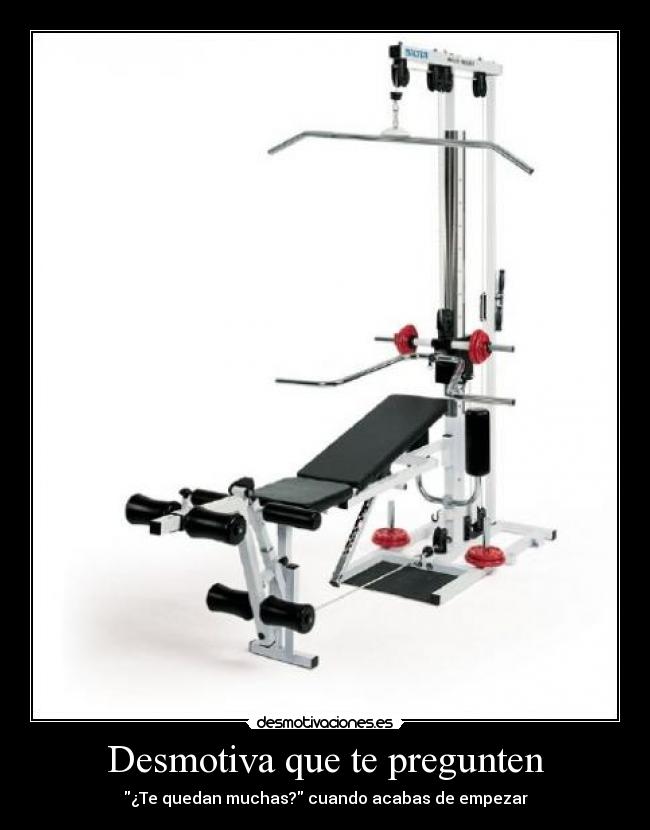 Desmotiva que te pregunten - ¿Te quedan muchas? cuando acabas de empezar