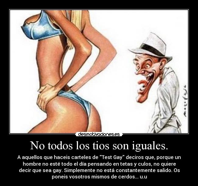 No todos los tios son iguales. -