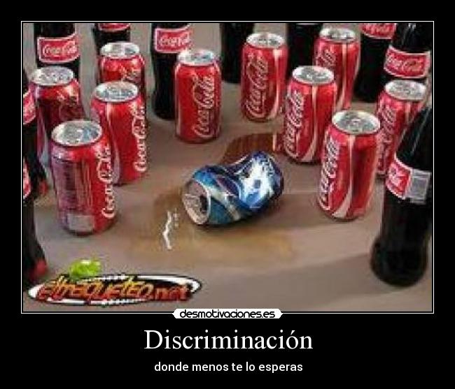 Discriminación - donde menos te lo esperas