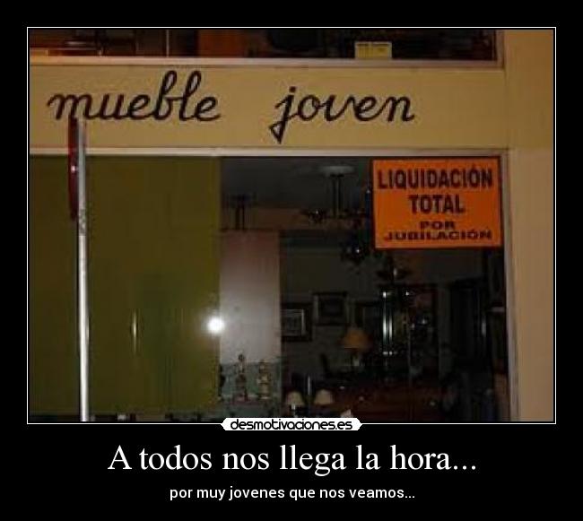 A todos nos llega la hora... - 